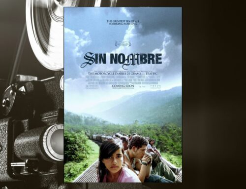 „Sin nombre“ – ein Kinofilm über die illegale Migration in die USA